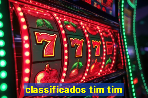 classificados tim tim